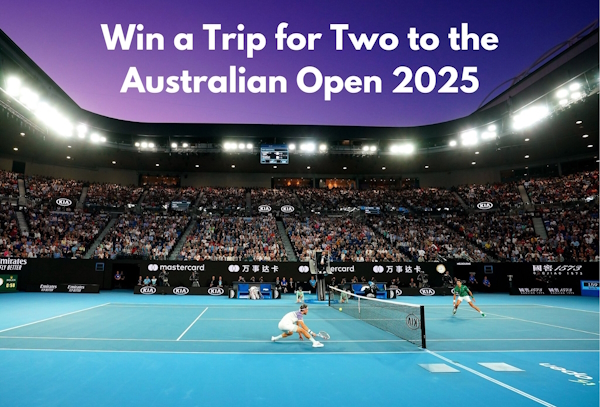 Win a Trip for Two to the Australian Open 2025